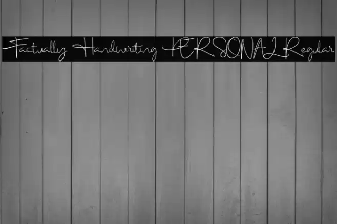 Factually Handwriting PERSONAL Regular Font examples
