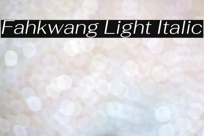 Fahkwang Light Italic Font examples