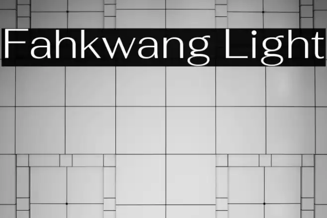 Fahkwang Light Fonte examples