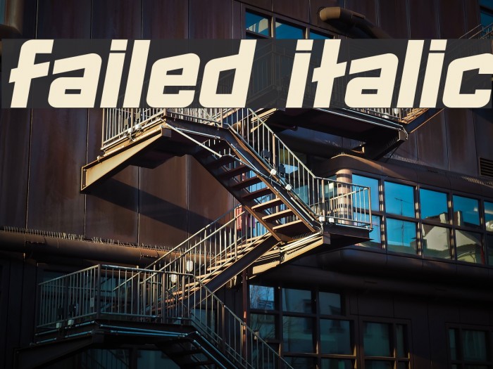 Failed Italic Font examples