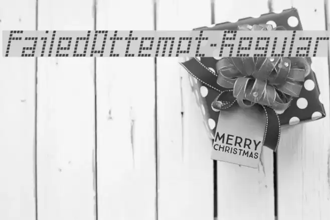 FailedAttempt-Regular Font examples