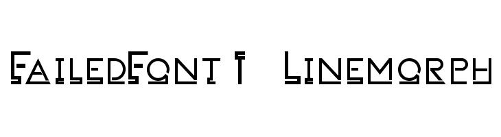 FailedFont 1   Linemorph  Скачать бесплатные шрифты