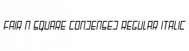 Fair N Square Condensed Regular Italic  Скачать бесплатные шрифты