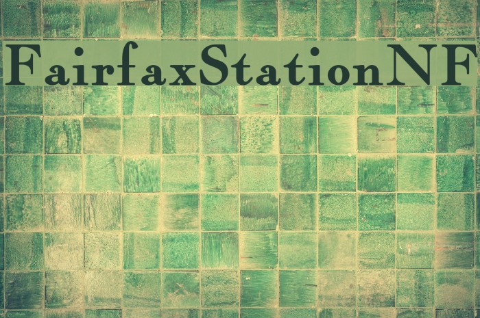 FairfaxStationNF Font examples