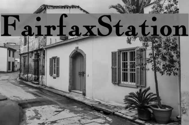 FairfaxStation Font examples