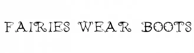 Fairies Wear Boots  Frei Schriftart Herunterladen
