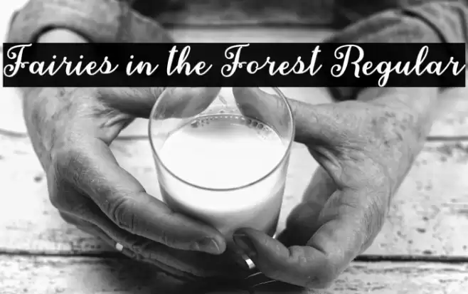 Fairies in the Forest Regular Font examples