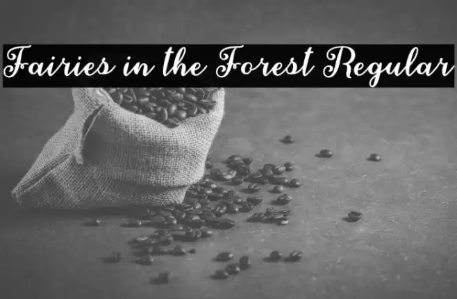 Fairies in the Forest Regular Font examples