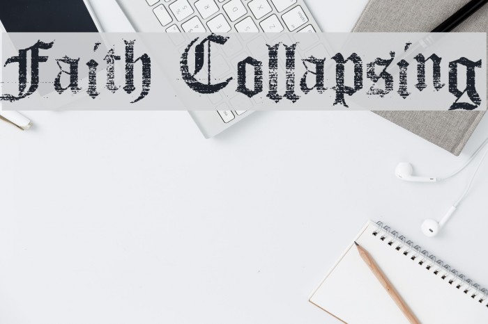 Faith Collapsing Example 3