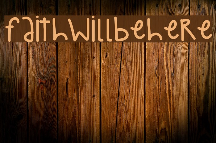 FaithWillBeHere Font examples