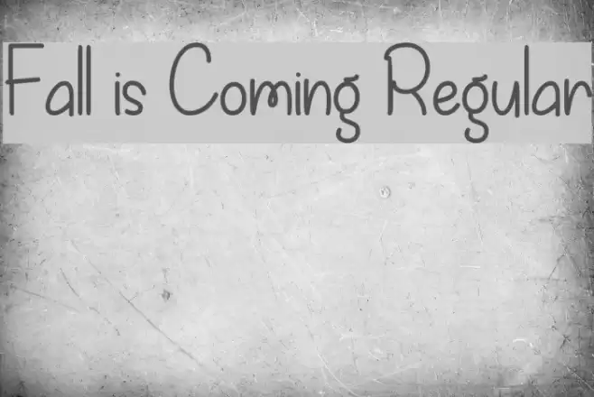 Fall is Coming Regular Font examples
