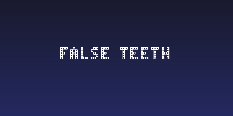 False Teeth Social Header
