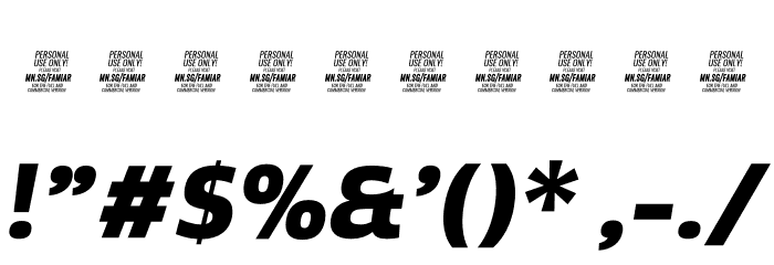 Famiar PERSONAL USE ONLY ExtraBold Italic Font OTHER CHARS