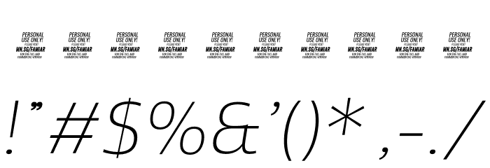 Famiar PERSONAL USE ONLY ExtraLight Italic Font OTHER CHARS