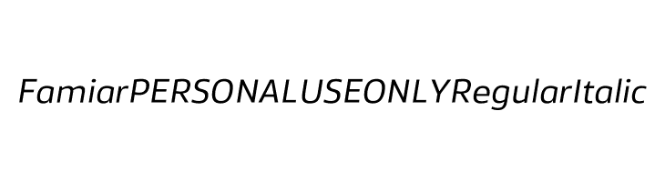 Famiar PERSONAL USE ONLY Regular Italic  baixar fontes gratis