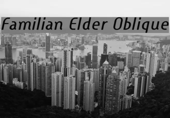 Familian Elder Oblique Font examples