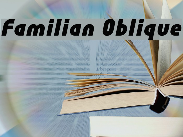 Familian Oblique Font examples