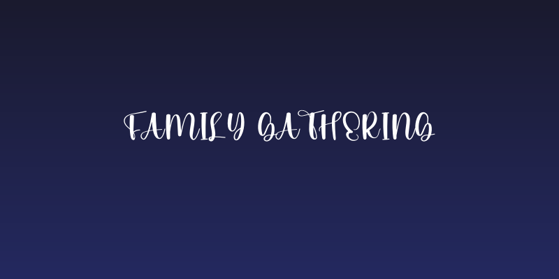 Family Gathering Social Header