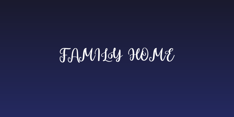 Family Home Social Header