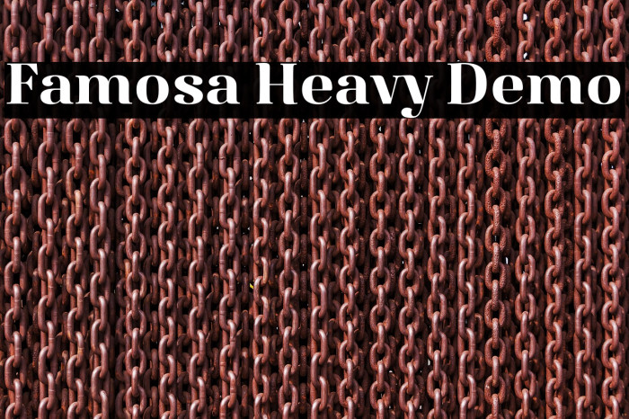 Famosa Heavy Demo Example 2