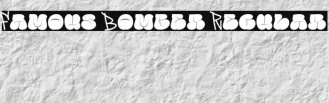 Famous Bomber Regular Font examples