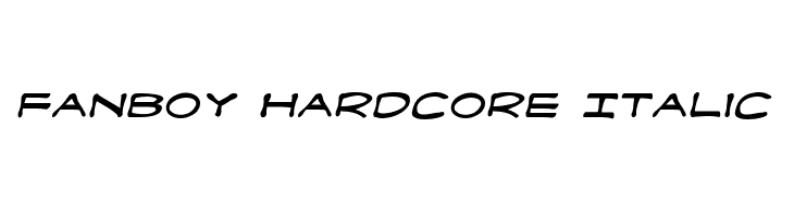 Fanboy Hardcore Italic  नि: शुल्क फ़ॉन्ट्स डाउनलोड
