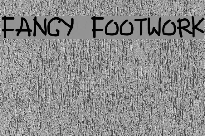 Fancy Footwork Polices examples