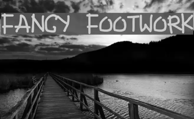 Fancy Footwork Polices examples