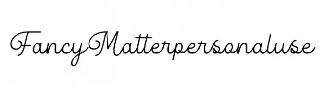 Fancy Matter personal use  Frei Schriftart Herunterladen