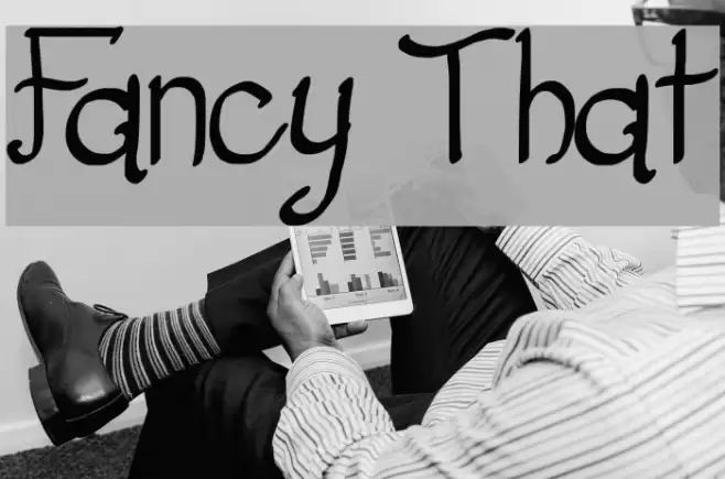 Fancy That フォント examples