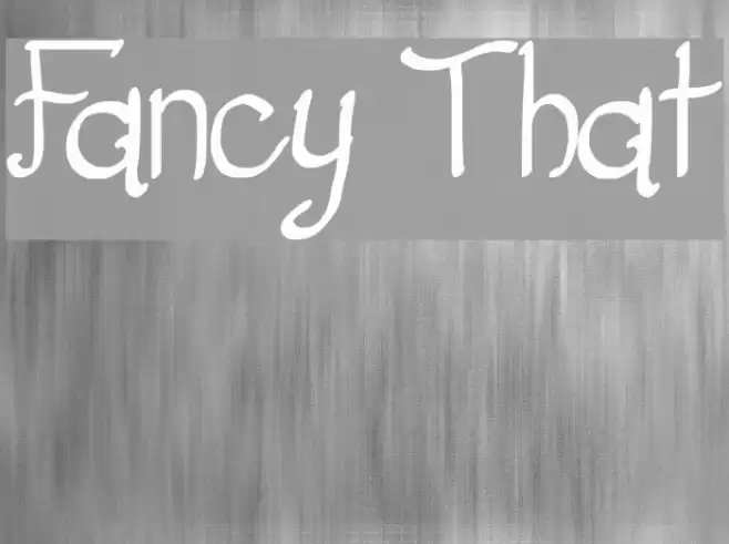 Fancy That フォント examples