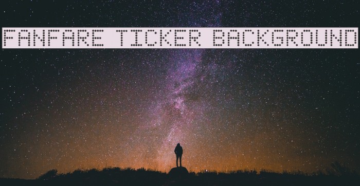 Fanfare Ticker Background Font examples