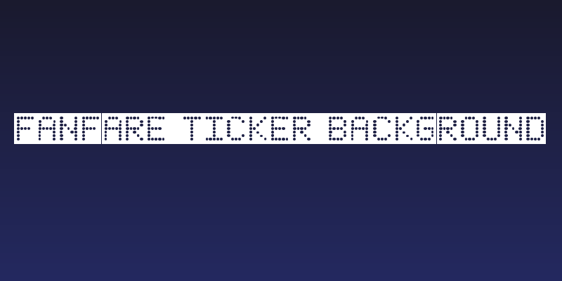 Fanfare Ticker Background Social Header