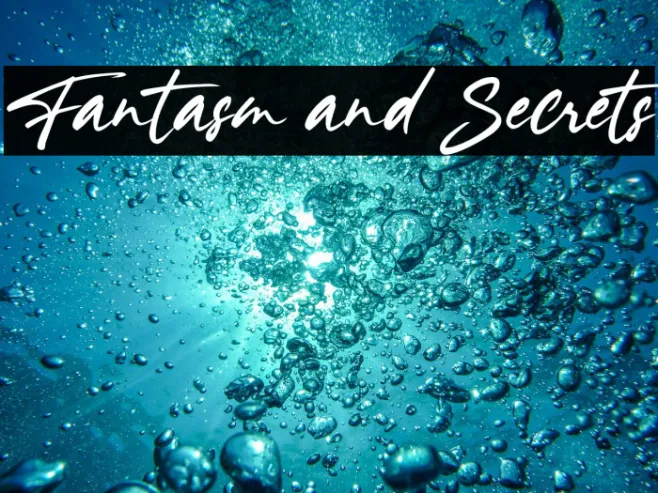 Fantasm and Secrets Example 2