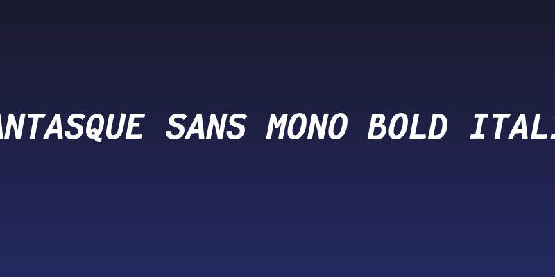 Fantasque Sans Mono Bold Italic Social Header