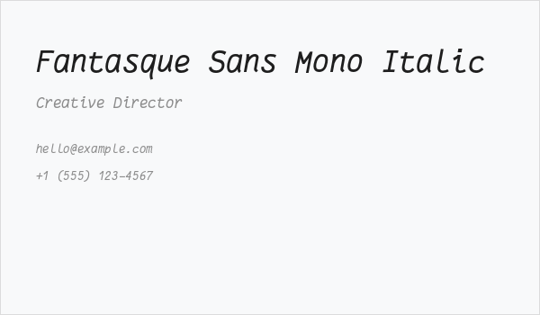 Fantasque Sans Mono Italic Business Card