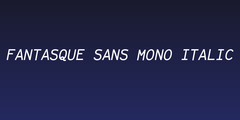 Fantasque Sans Mono Italic Social Header