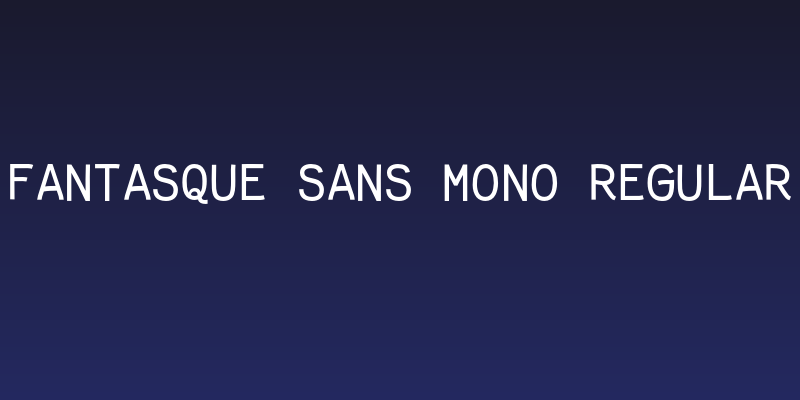 Fantasque Sans Mono Regular Social Header