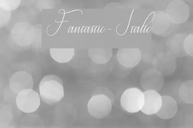 Fantastic-Italic Font examples