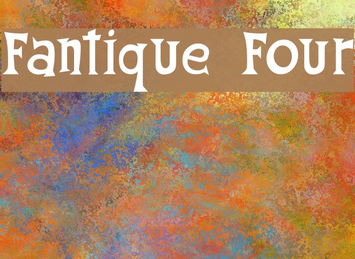 Fantique Four Font examples