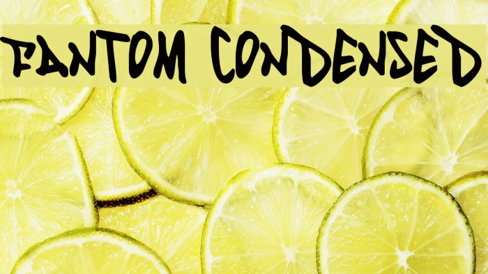 Fantom Condensed Example 3