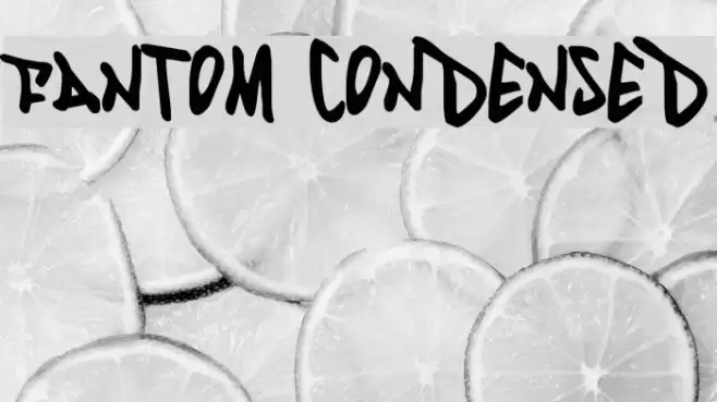 Fantom Condensed Font examples