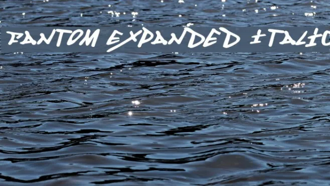 Fantom Expanded Italic Example 3
