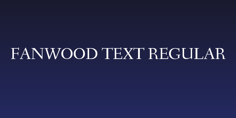 Fanwood Text Regular Social Header