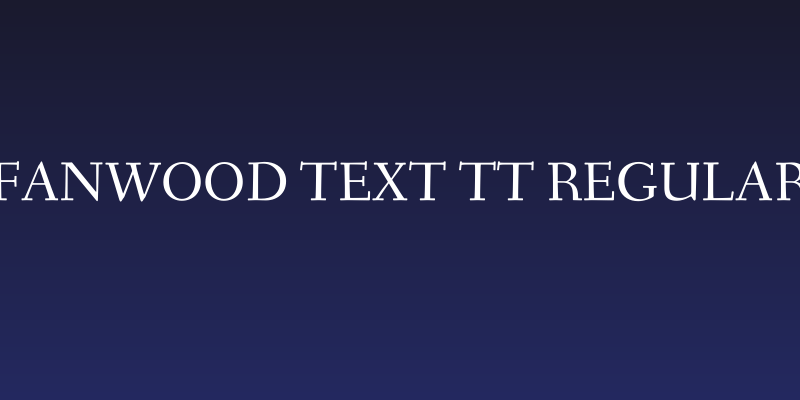 Fanwood Text TT Regular Social Header