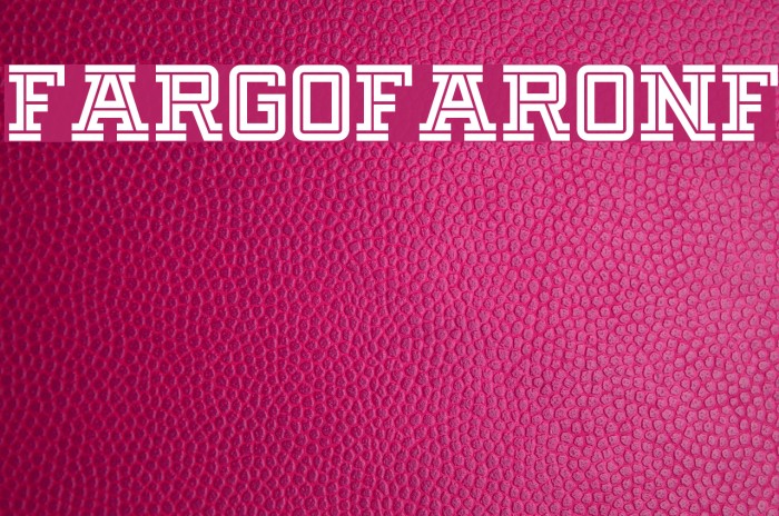 FargoFaroNF Font examples