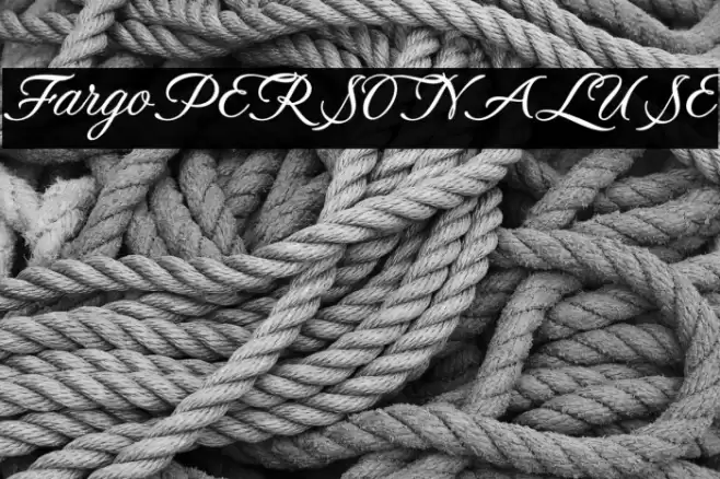 FargoPERSONALUSE Font examples