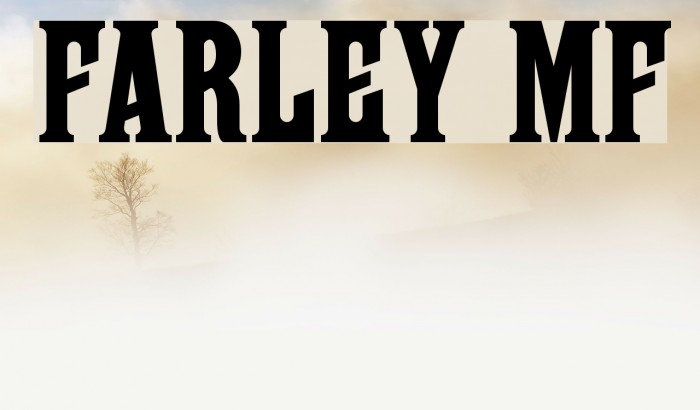 Farley MF Font examples