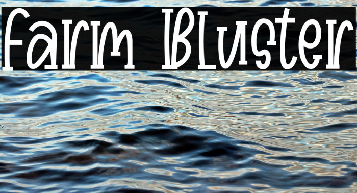 Farm Bluster Example 2