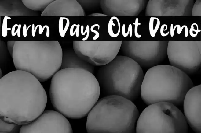 Farm Days Out Demo Font examples